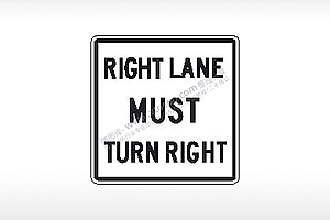 RIGHT LANE MUST TURN RIGHT右道车辆必须右转