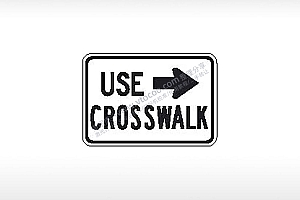 USE CROSSWALK使用人行横道公共标志